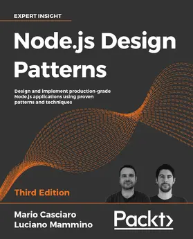 Casciaro / Mammino |  Node.js Design Patterns | eBook | Sack Fachmedien