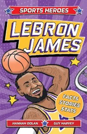 Dolan |  Sports Heroes: LeBron James | eBook | Sack Fachmedien