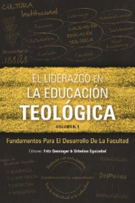 Deininger / Eguizabal |  El liderazgo en la educación teológica, volumen 3 | eBook | Sack Fachmedien