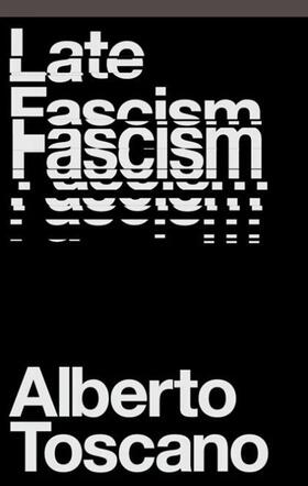 Toscano |  Late Fascism | Buch |  Sack Fachmedien