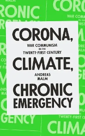 Malm |  Corona, Climate, Chronic Emergency | eBook | Sack Fachmedien