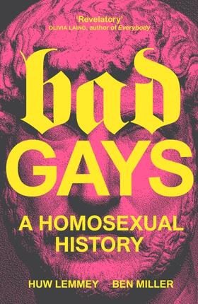 Lemmey / Miller |  Bad Gays | Buch |  Sack Fachmedien