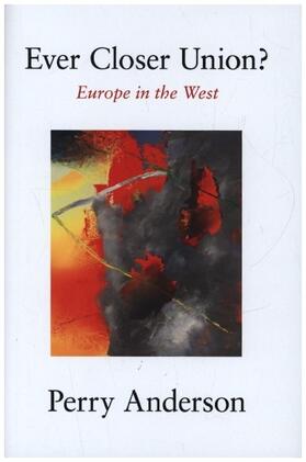 Anderson | Ever Closer Union? | Buch | 978-1-83976-441-7 | www2.sack.de