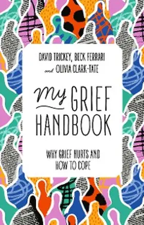 Ferrari / Trickey / Clark-Tate |  My Grief Handbook | eBook | Sack Fachmedien