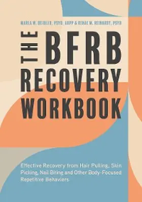 Deibler / Reinardy |  The BFRB Recovery Workbook | eBook | Sack Fachmedien