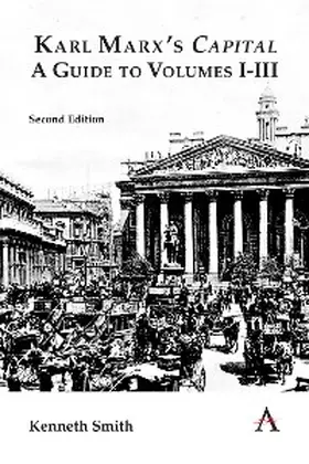 Smith |  Karl Marx's 'Capital': A Guide to Volumes I–III | eBook | Sack Fachmedien