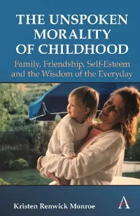 Monroe |  The Unspoken Morality of Childhood | eBook | Sack Fachmedien