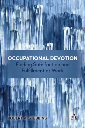 Stebbins |  Occupational Devotion: Finding Satisfaction and Fulfillment at Work | eBook | Sack Fachmedien