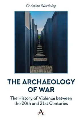 Wevelsiep |  The Archaeology of War | eBook | Sack Fachmedien