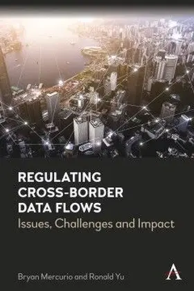 Mercurio / Yu |  Regulating Cross-Border Data Flows | eBook | Sack Fachmedien