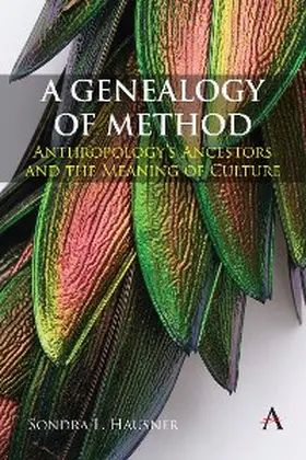 Hausner |  A Genealogy of Method: Anthropology’s Ancestors and the Meaning of Culture | eBook | Sack Fachmedien