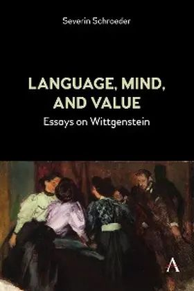 Schroeder |  Language, Mind, and Value | eBook | Sack Fachmedien