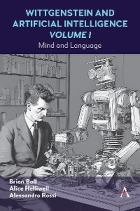 C Helliwell / Rossi / Ball |  Wittgenstein and Artificial Intelligence, Volume I | eBook | Sack Fachmedien
