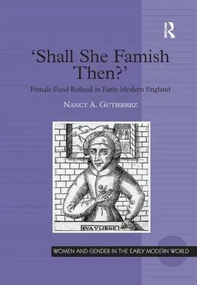 Gutierrez |  'Shall She Famish Then?' | Buch |  Sack Fachmedien