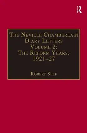 Self |  The Neville Chamberlain Diary Letters | Buch |  Sack Fachmedien