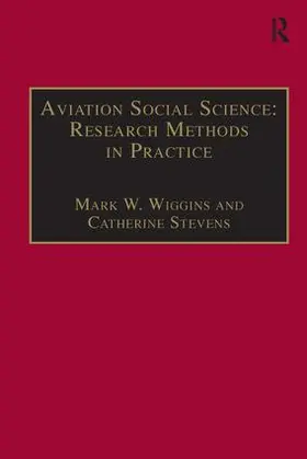 Wiggins / Stevens |  Aviation Social Science: Research Methods in Practice | Buch |  Sack Fachmedien