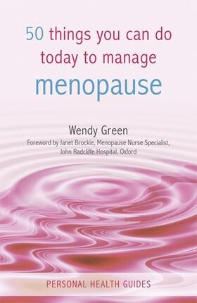 Green |  50 Things You Can Do Today to Manage the Menopause | Buch |  Sack Fachmedien