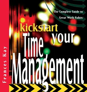 Kay |  Kickstart Your Time Management | Buch |  Sack Fachmedien