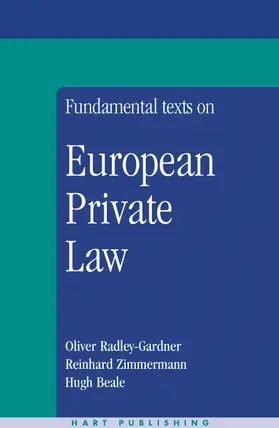 Radley-Gardner / Zimmermann / Beale |  Fundamental Texts on European Private Law | Buch |  Sack Fachmedien