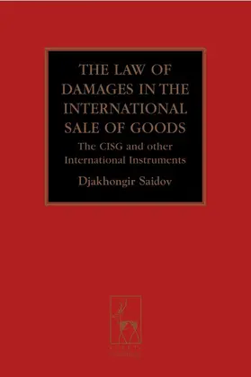 Saidov |  The Law of Damages in the International Sale of Goods | Buch |  Sack Fachmedien