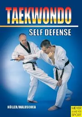 Holler / Höller / Maluschka |  Taekwondo Self-Defense | Buch |  Sack Fachmedien