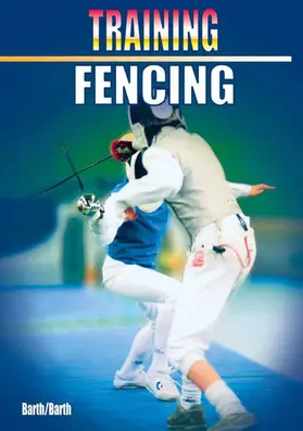 Berndt / Barth |  Training Fencing | eBook | Sack Fachmedien