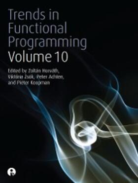Horváth / Zsók |  Trends in Functional Programming Volume 10 | eBook | Sack Fachmedien