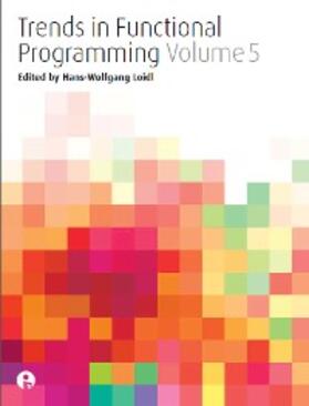 Loidl |  Trends in Functional Programming Volume 5 | eBook | Sack Fachmedien