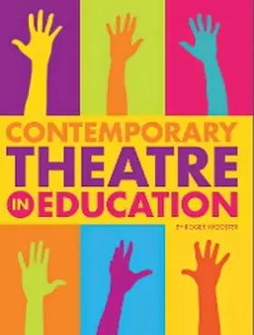 Wooster |  Contemporary Theatre in Education | eBook | Sack Fachmedien
