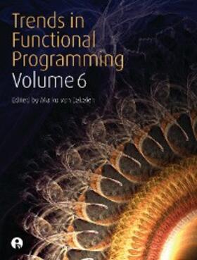 Eekelen |  Trends in Functional Programming Volume 6 | eBook | Sack Fachmedien