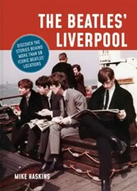 Haskins |  The Beatles' Liverpool | eBook | Sack Fachmedien