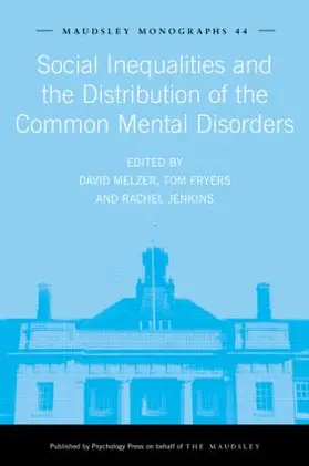 Fryers / Jenkins / Melzer |  Social Inequalities and the Distribution of the Common Mental Disorders | Buch |  Sack Fachmedien
