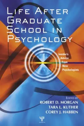 Morgan / Kuther / Habben |  Life After Graduate School in Psychology | Buch |  Sack Fachmedien
