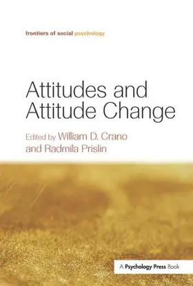 Crano / Prislin |  Attitudes and Attitude Change | Buch |  Sack Fachmedien