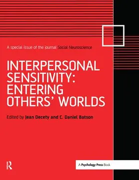 Decety / Batson |  Interpersonal Sensitivity: Entering Others' Worlds | Buch |  Sack Fachmedien
