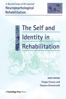 Gracey / Ownsworth |  The Self and Identity in Rehabilitation | Buch |  Sack Fachmedien