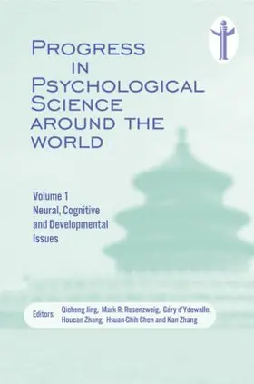 Jing / Rosenzweig / d'Ydewalle |  Progress in Psychological Science around the World. Volume 1 Neural, Cognitive and Developmental Issues. | Buch |  Sack Fachmedien