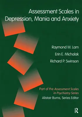 Lam / Michalaak / Swinson |  Assessment Scales in Depression, Mania and Anxiety | Buch |  Sack Fachmedien