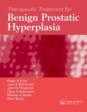 Kirby / McConnell / Fitzpatrick | Therapeutic Treatment for Benign Prostatic Hyperplasia | Buch | 978-1-84184-601-9 | www2.sack.de
