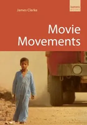 Clarke |  Movie Movements | eBook | Sack Fachmedien