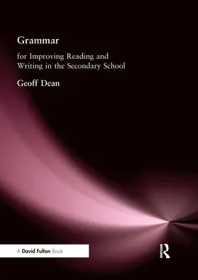 Dean | Grammar for Improving Writing and Reading in Secondary School | Buch | 978-1-84312-003-2 | sack.de