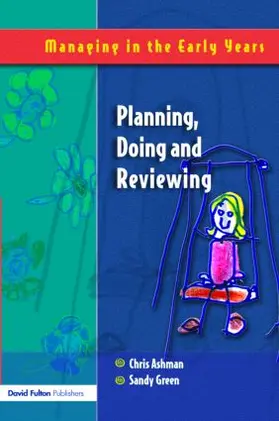 Ashman / Green |  Planning, Doing and Reviewing | Buch |  Sack Fachmedien