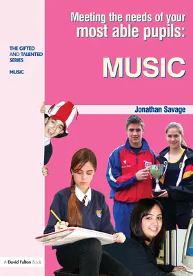 Savage |  Meeting the Needs of Your Most Able Pupils in Music | Buch |  Sack Fachmedien