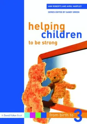 Roberts / Harpley | Helping Children to be Strong | Buch | 978-1-84312-451-1 | sack.de