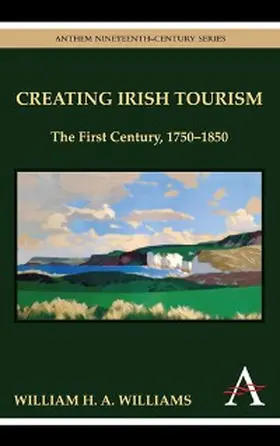 Williams |  Creating Irish Tourism | eBook | Sack Fachmedien