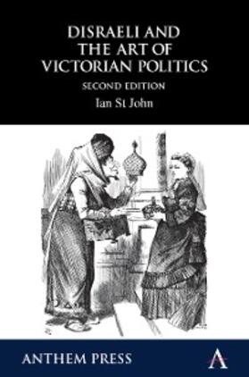St John |  Disraeli and the Art of Victorian Politics | eBook | Sack Fachmedien