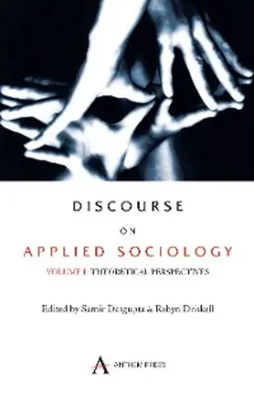 Dasgupta / Driskell |  Discourse on Applied Sociology: Volume 1 | eBook | Sack Fachmedien