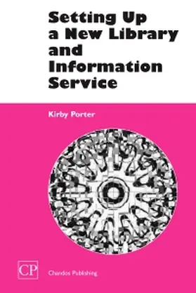 Porter |  Porter, K: SETTING UP A NEW LIB & INFO SE | Buch |  Sack Fachmedien
