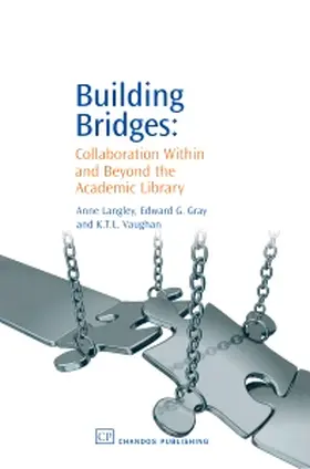 Langley / Gray / Vaughan |  Langley, A: BUILDING BRIDGES | Buch |  Sack Fachmedien