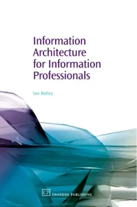 Batley | Batley, S: INFO ARCHITECTURE FOR INFO PRO | Buch | 978-1-84334-232-8 | sack.de